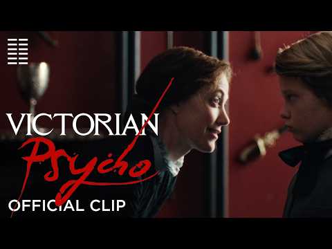Victorian Psycho | Official Clip – Not My Daughters Fingers | Bleecker Street